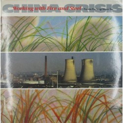 Пластинка China Crisis Working With Fire And Steel